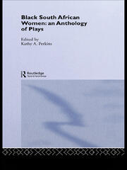 Black South African Women: An Anthology of Plays book cover