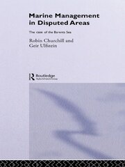 Marine Management in Disputed Areas: The Case of the Barents Sea book cover
