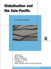 Globalisation and the Asia-Pacific: Contested Territories book cover