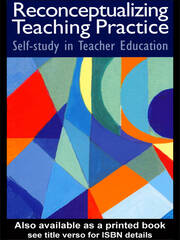 Reconceptualizing Teaching Practice: Developing Competence Through Self-Study book cover