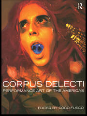 Corpus Delecti: Performance Art of the Americas book cover
