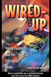 Wired Up: Young People And The Electronic Media book cover