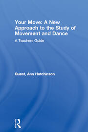 Your Move: A New Approach to the Study of Movement and Dance: A Teachers Guide book cover