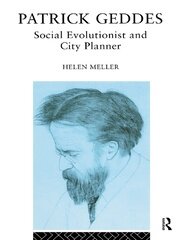 Patrick Geddes: Social Evolutionist and City Planner book cover