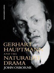 Gerhard Hauptmann and the Naturalist Drama book cover
