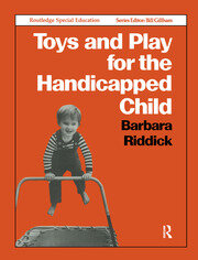 Toys and Play for the Handicapped Child book cover
