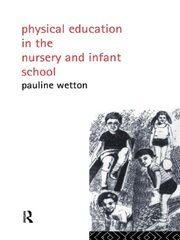 Physical Education in Nursery and Infant Schools book cover