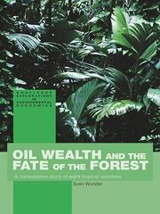 Oil Wealth and the Fate of the Forest: A Comparative Study of Eight Tropical Countries book cover