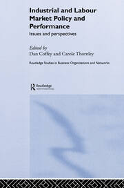 Industrial and Labour Market Policy and Performance: Issues and Perspectives book cover