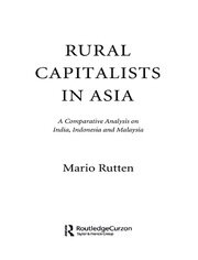 Rural Capitalists in Asia: A Comparative Analysis on India, Indonesia and Malaysia book cover
