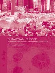 Chinatown, Europe: An Exploration of Overseas Chinese Identity in the 1990s book cover