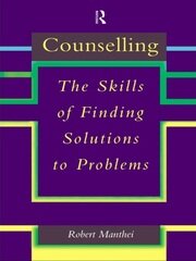 Counselling: The Skills of Finding Solutions to Problems book cover