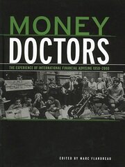 Money Doctors: The Experience of International Financial Advising 1850-2000 book cover