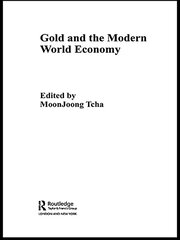 Gold and the Modern World Economy book cover