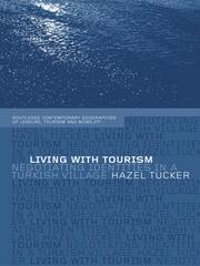 Living with Tourism: Negotiating Identities in a Turkish Village book cover