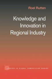 Knowledge and Innovation in Regional Industry: An Entrepreneurial Coalition book cover