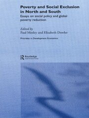 Poverty and Exclusion in North and South: Essays on Social Policy and Global Poverty Reduction book cover