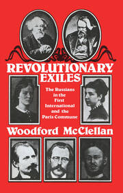 Revolutionary Exiles: The Russians in the First International and the Paris Commune book cover