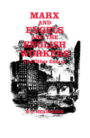 Marx and Engels and the English Workers: And Other Essays book cover