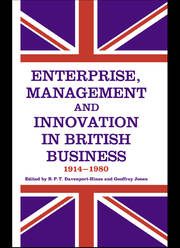 Enterprise, Management and Innovation in British Business, 1914-80 book cover