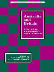 Australia and Britain: Studies in a Changing Relationship book cover