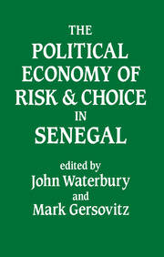 The Political Economy of Risk and Choice in Senegal book cover