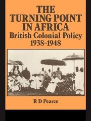 The Turning Point in Africa: British Colonial Policy 1938-48 book cover