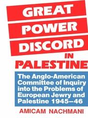 Great Power Discord in Palestine: The Anglo-American Committee of Inquiry into the Problems of European Jewry and Palestine 1945-46 book cover
