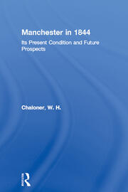 Manchester in 1844: Its Present Condition and Future Prospects book cover