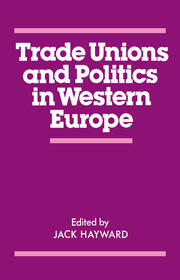 Trade Unions and Politics in Western Europe book cover