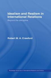 Idealism and Realism in International Relations book cover