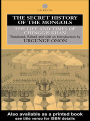 The Secret History of the Mongols: The Life and Times of Chinggis Khan book cover
