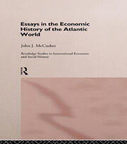 Essays in the Economic History of the Atlantic World book cover