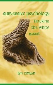 Tracking the White Rabbit: A Subversive View of Modern Culture book cover