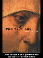 Pictures and Tears: A History of People Who Have Cried in Front of Paintings book cover