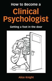 How to Become a Clinical Psychologist: Getting a Foot in the Door book cover