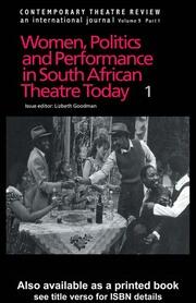 Women, Politics and Performance in South African Theatre Today: Volume 1 book cover
