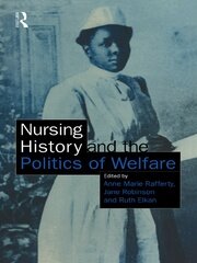 Nursing History and the Politics of Welfare book cover