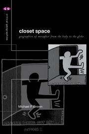Closet Space: Geographies of Metaphor from the Body to the Globe book cover
