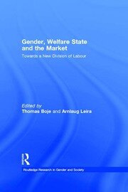 Gender, Welfare State and the Market: Towards a New Division of Labour book cover
