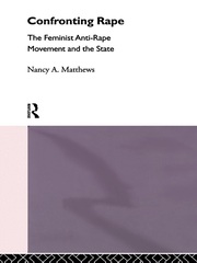Confronting Rape: The Feminist Anti-Rape Movement and the State book cover