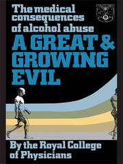 A Great and Growing Evil?: The Medical Effects of Alcohol book cover