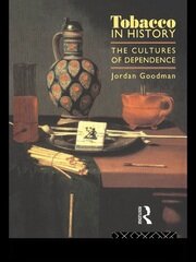 Tobacco in History: The Cultures of Dependence book cover