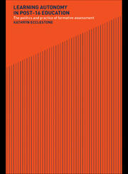 Learning Autonomy in Post-16 Education: The Policy and Practice of Formative Assessment book cover