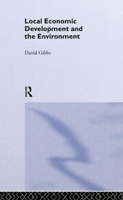 Local Economic Development and the Environment book cover