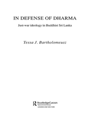In Defense of Dharma: Just-War Ideology in Buddhist Sri Lanka book cover
