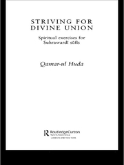 Striving for Divine Union: Spiritual Exercises for Suhraward Sufis book cover