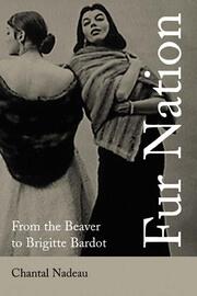 Fur Nation: From the Beaver to Brigitte Bardot book cover