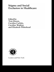 Stigma and Social Exclusion in Healthcare book cover