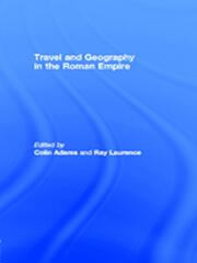 Travel and Geography in the Roman Empire book cover